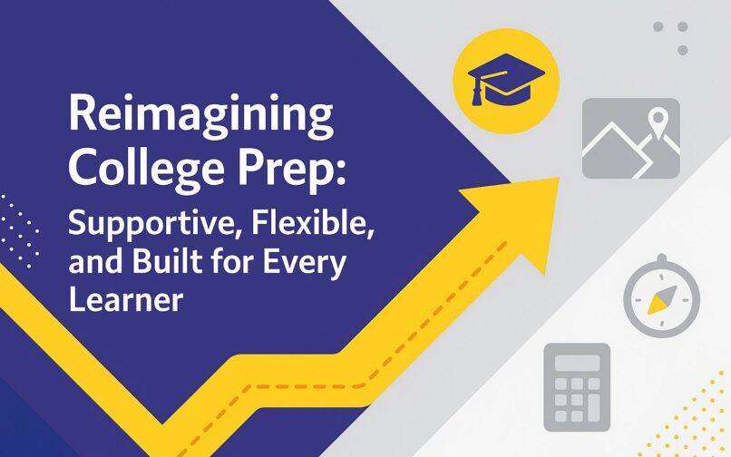 Reimagining college prep banner